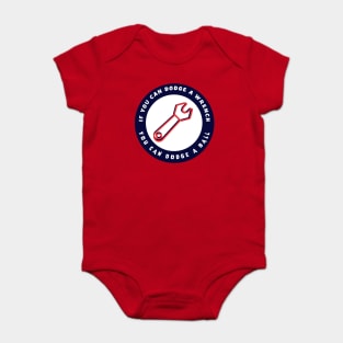 Dodgeball Movie Quote Baby Bodysuit